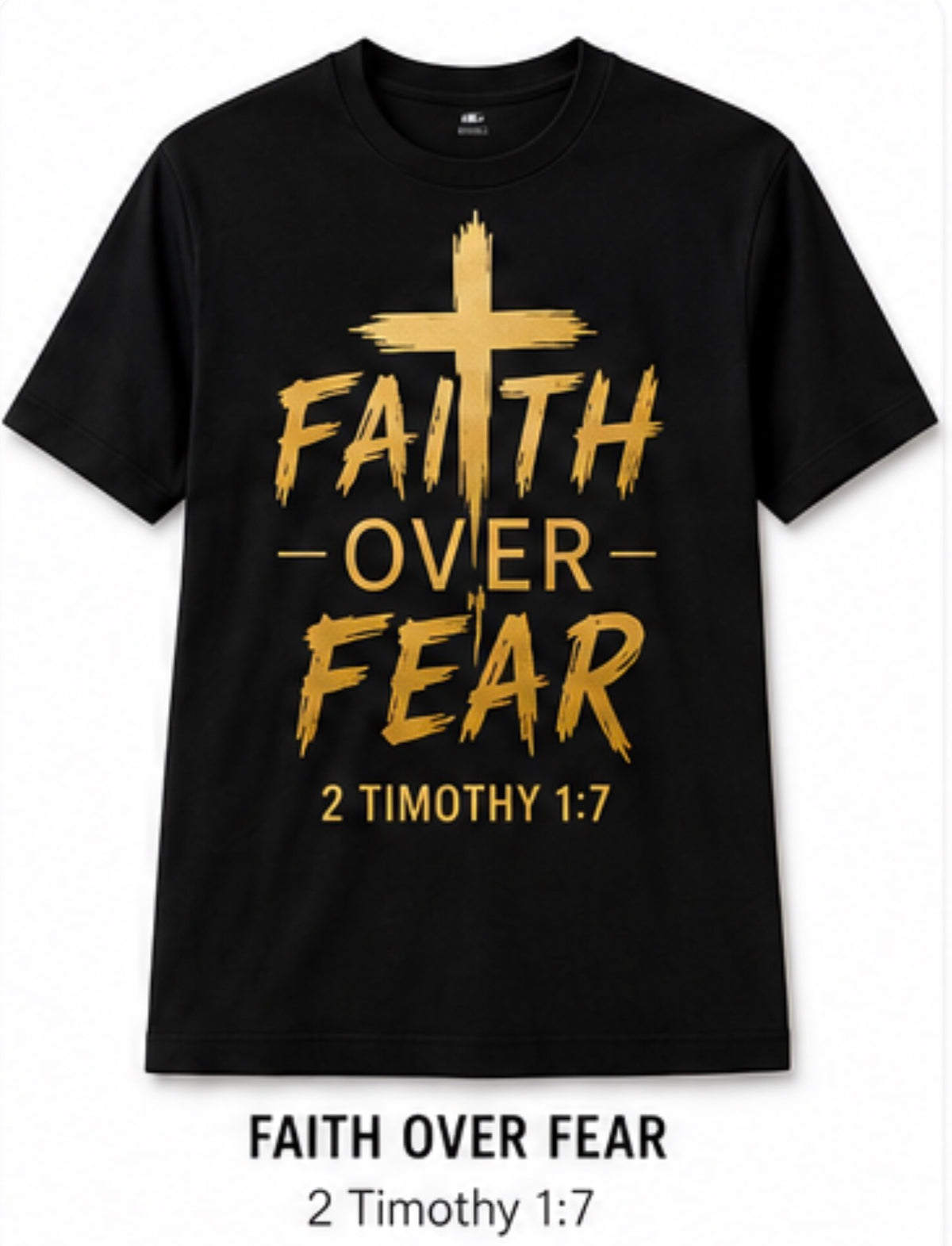 Faith Over Fear Christian T-Shirt